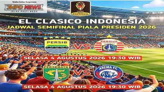 Semifinal Piala Presiden 2026 Resmi Digelar di Bali, Dua Laga Sarat Gengsi Siap Panaskan Stadion Kapten I Wayan Dipta