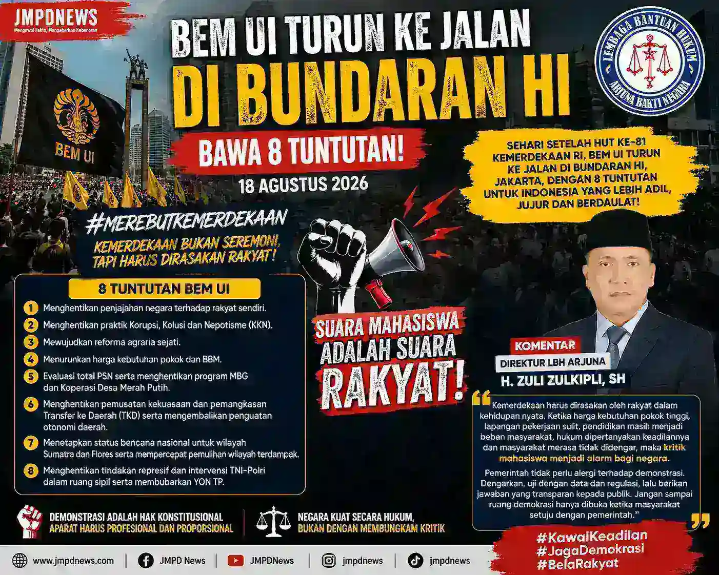 BEM UI Turun ke Jalan di Bundaran HI, Bawa 8 Tuntutan — Direktur LBH Arjuna: Kemerdekaan Harus Terasa di Tengah Rakyat