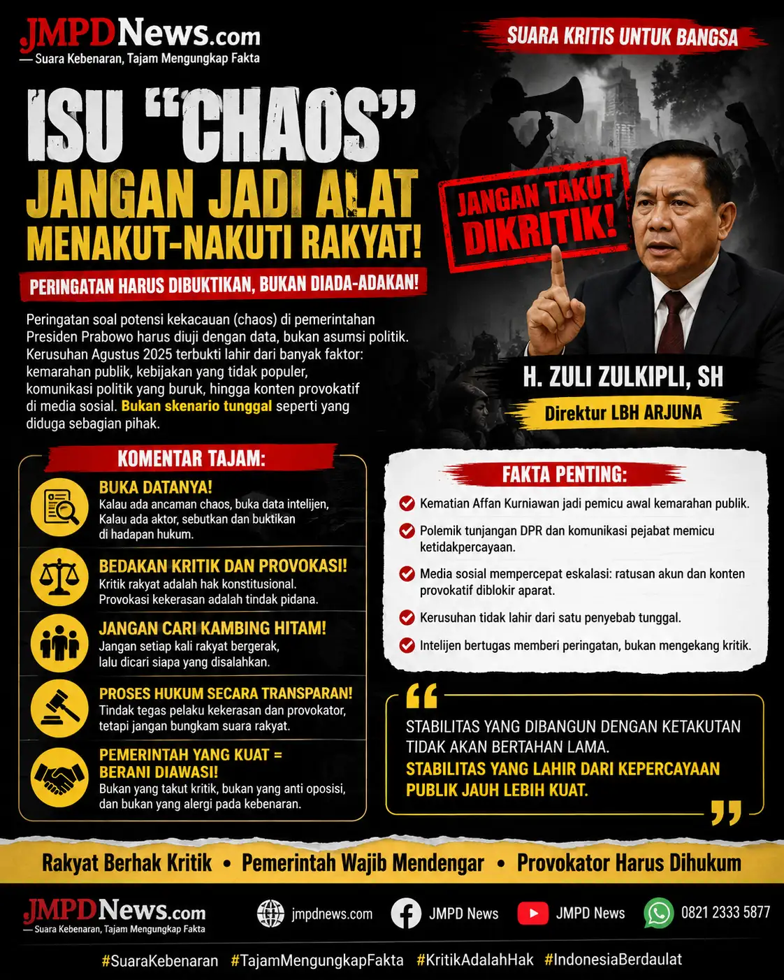 JANGAN ANGKAT ISU “CHAOS” JADI PROPAGANDA: PEMERINTAH WAJIB BUKTIKAN DENGAN DATA