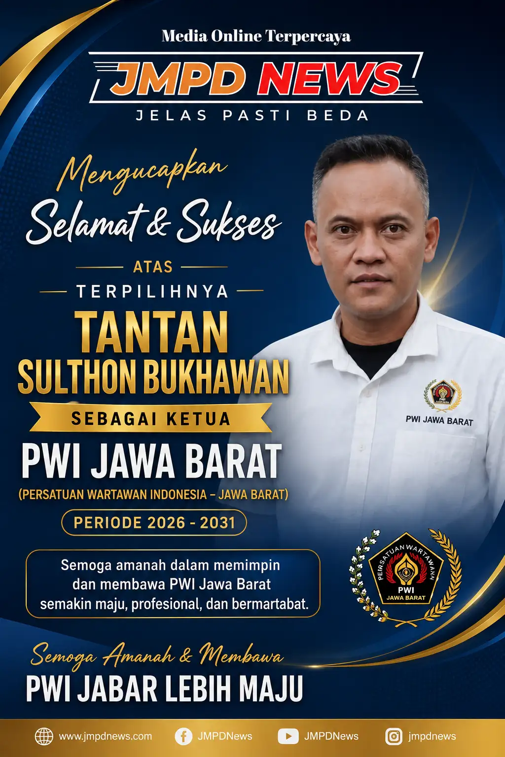 Pimpinan Redaksi JMPDNews Ucapkan Selamat kepada Tantan Sulthon, Siap